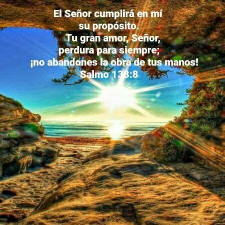 Salmo 138:8 | Salmos, Salmo 138 8, Salmo 138