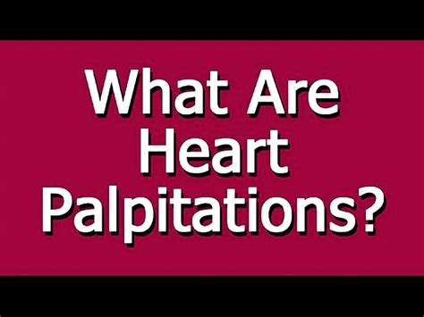 What are Heart Palpitations - Causes, Symptoms & Treatment