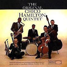 The Original Chico Hamilton Quintet - Alchetron, the free social encyclopedia