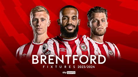 Brentford: Premier League 2023/24 fixtures and schedule | Football News | Sky Sports