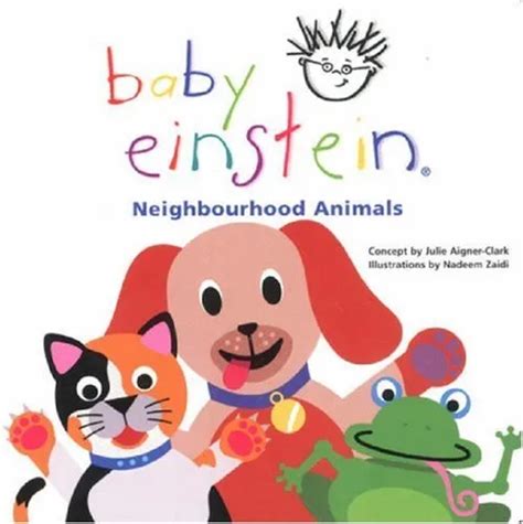 NEIGHBOURHOOD ANIMALS (BABY Einstein) by Singer, Marilyn Board book Book The $6.02 - PicClick