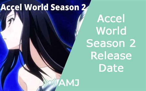 Accel World Season 2 Release Date | When Will Release? - AMJ