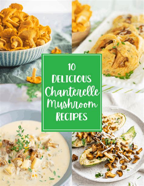 Top 10 Chanterelle Mushroom Recipes – Health Starts in the Kitchen