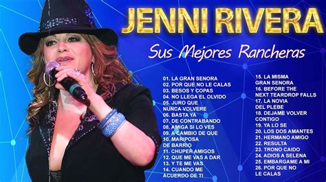 JENNI RIVERA - SUS MEJORES RANCHERAS - LAS 50 MEJORES CANCIONES DE, JENNI RIVERA - YouTube