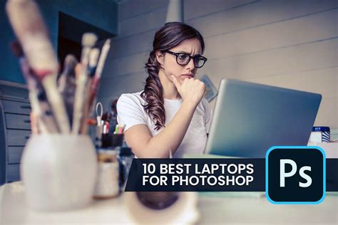 10 Best Laptops for Photoshop 2020