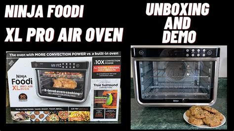 NINJA FOODI - XL PRO AIR OVEN - UNBOXING AND DEMO - YouTube