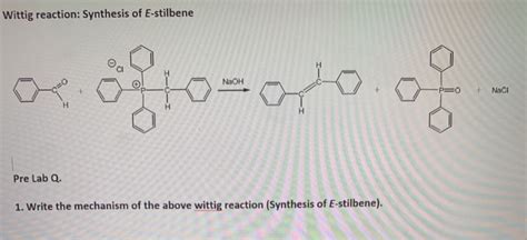 Solved Wittig reaction: Synthesis of E-stilbene Qofto-oo. | Chegg.com