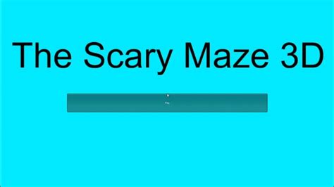 The Scary Maze Game 3D[GAMEPLAY] - YouTube