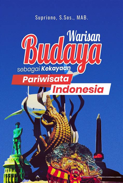 Buku Warisan Budaya Sebagai Kekayaan Pariwisata Indonesia - Deepublish Store