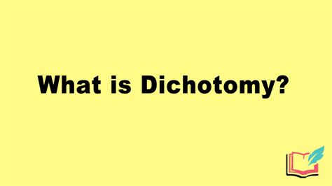 What is Dichotomy? Definition, Examples of Literary Dichotomy – Woodhead Publishing