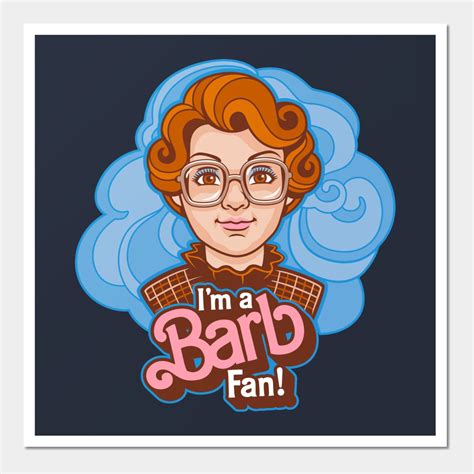 I'm a Barb fan, who else? -- Choose from our vast selection of art prints and posters to match ...