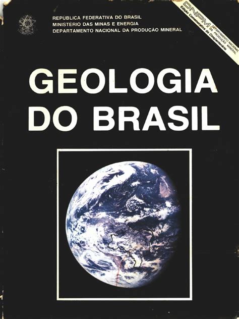 Geologia Do Brasil, DNPM, 1984. 501 P | PDF