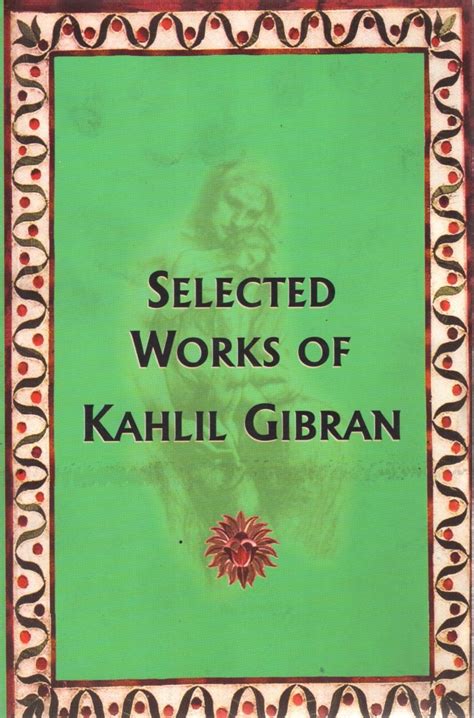 Selected Works Of Kahlil Gibran - Media House