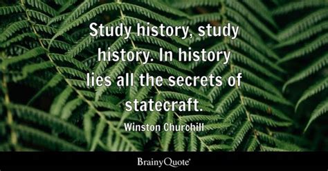 Winston Churchill - Study history, study history. In...