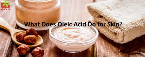 Oleic Acid: Know definition, uses & benefits| AOS Products