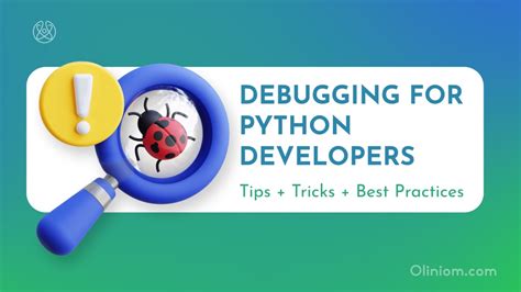 Debugging Tips and Tricks for Python Developers: A Comprehensive Guide ...