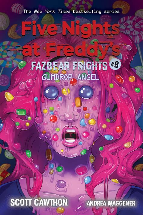 Gumdrop Angel: An AFK Book (Five Nights at Freddy’s: Fazbear Frights #8) eBook by Scott Cawthon ...