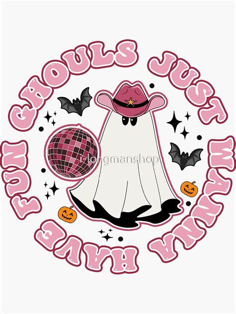 "Ghouls Just Wanna Have Fun (Western Style Halloween)" Sticker for Sale ...