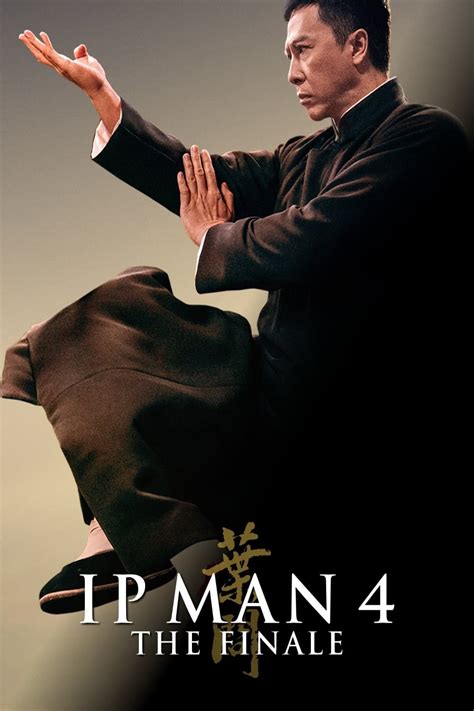 Ip Man 4: The Finale (2019) - Posters — The Movie Database (TMDB)