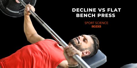 Decline Bench Press Vs Flat – Muscles Worked, Pros & Cons – Sport ...