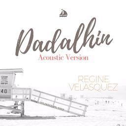 Dadalhin (Acoustic Version) - Song Lyrics and Music by Regine Velasquez arranged by _Brendz on ...