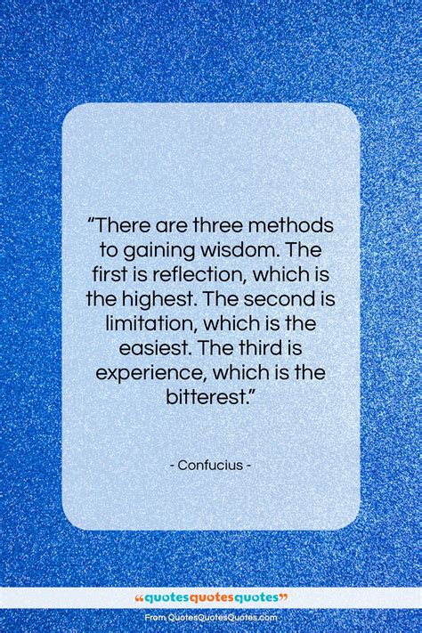 Get the whole Confucius quote: "There are three methods to gaining wisdom..." at Quotes Quotes ...