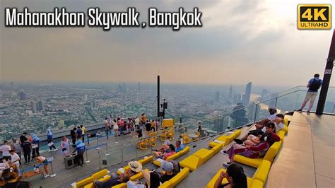 King Power Mahanakhon Skywalk Bangkok 314m Thailand highest glass skywalk 4K - YouTube