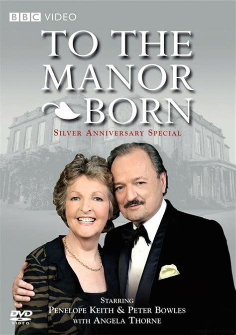 To The Manor Born: Silver Anniversary Special (DVD 2007) | DVD Empire