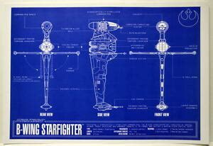 B-WING STARFIGHTER BLUEPRINT Star Wars Zanart Entertainment | eBay