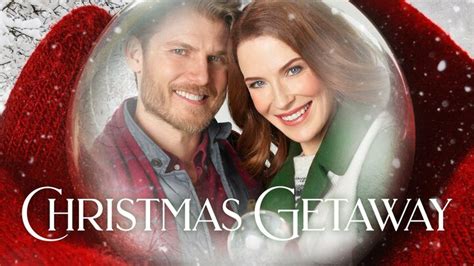 Christmas Getaway - Hallmark Channel Movie - Where To Watch