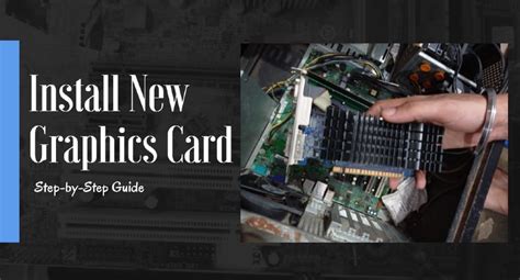 How to Install a New Graphics Card in Your Desktop PC?