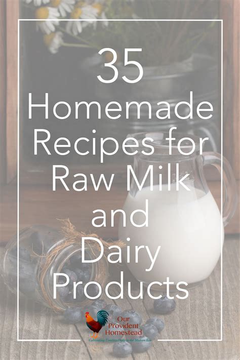 35 Homemade Recipes for Raw Milk and Dairy Products | Raw milk, Goat ...