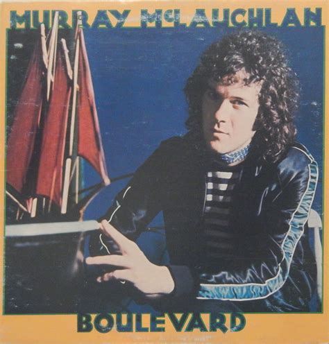 Murray McLauchlan - Boulevard Lyrics and Tracklist | Genius