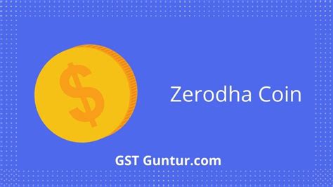 Zerodha Coin | Mutual Fund Investment Platform, Login, Charges, Review – GST Guntur