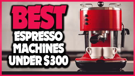 🔶Top 5: Best Espresso Machines under $300 In 2023 🏆 [ Best Espresso ...