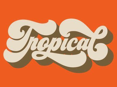 Tropical | Lettering design, Lettering, Typography design