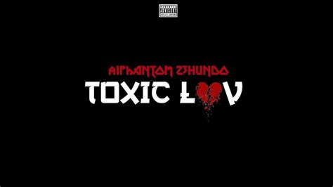 A1Phantom – Toxic Love Lyrics | Genius Lyrics