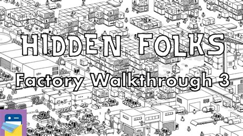 Hidden Folks: Factory Walkthrough Guide Part 3 & Locations & iOS iPad ...