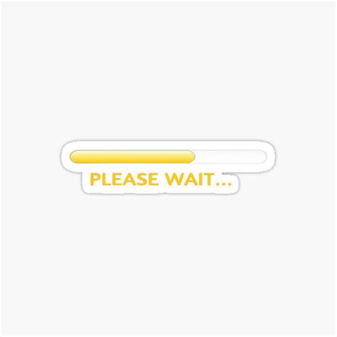 "Processing Please Wait" Sticker for Sale by oxyten | Redbubble