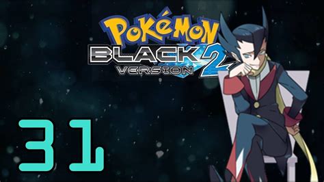 Pokémon Black 2 | Ep.31: ELITE FOUR GRIMSLEY - YouTube