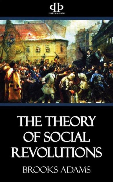 The Theory of Social Revolutions by Brooks Adams, Paperback | Barnes & Noble®