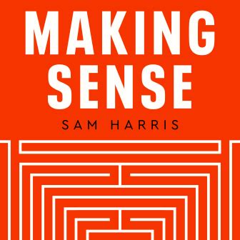 Sam Harris | Home of the Making Sense Podcast