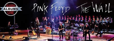 Classic Albums Live presents Pink Floyd: The Wall - Oxford - Alabama.Travel