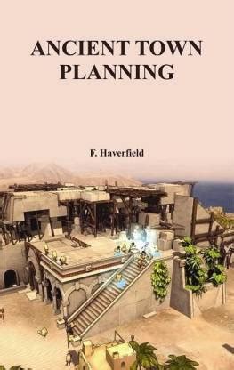 ANCIENT TOWN PLANNING: Buy ANCIENT TOWN PLANNING by F.Haverfield at Low ...
