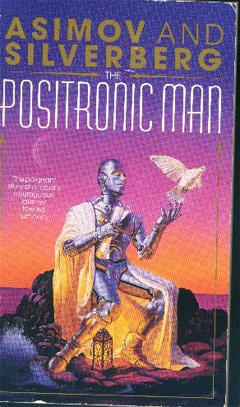 The Positronic Man