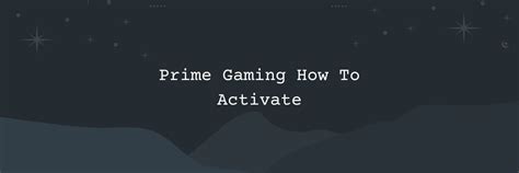 Prime Gaming How To Activate