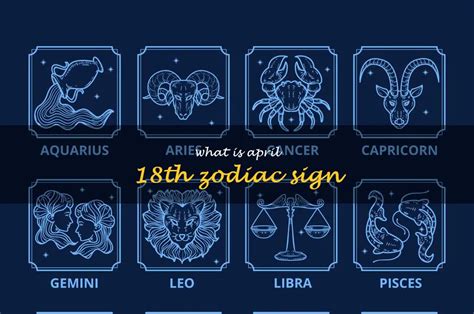 Discover Your April 18Th Zodiac Sign! | ShunSpirit