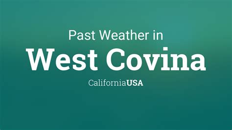 Past Weather in West Covina, California, USA — Yesterday or Further Back