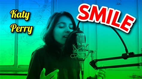 Katy Perry - Smile (Cover) - YouTube