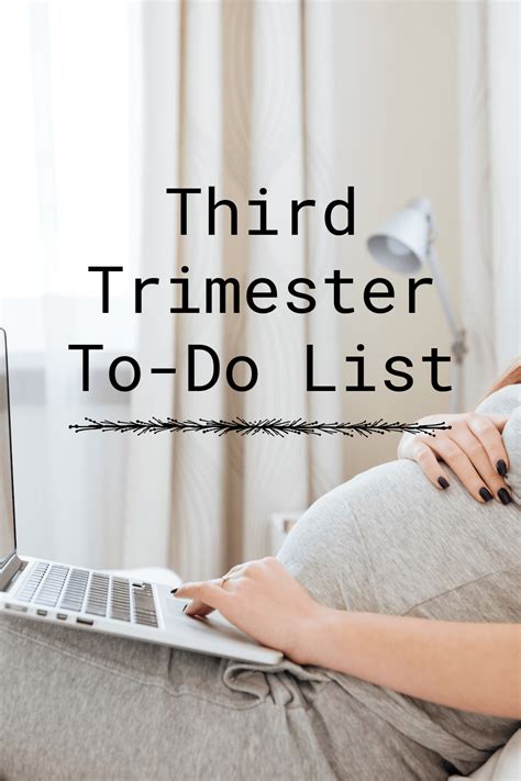 Third Trimester To Do List - Leave It To Mom